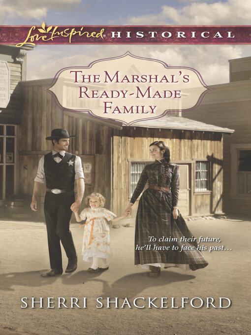 Title details for The Marshal's Ready-Made Family by Sherri Shackelford - Wait list